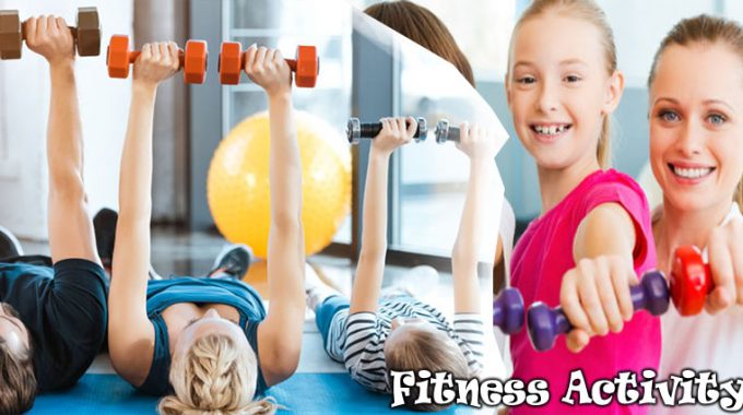 Every Day Get Fitness Activities For you personally along with the Household